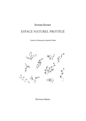 Esther Kinsky,Espace naturel protégé, couverture Luc Vigier, Editions Grèges, 2023 Esther Kinsky, Départ pour la Patagonie, couverture Luc Vigier, Editions Grèges, 2023
